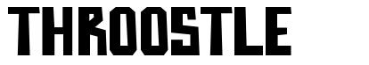 Throostle font