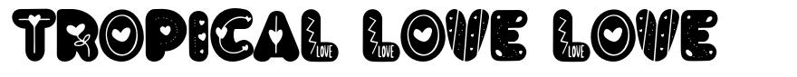 Tropical Love Love шрифт