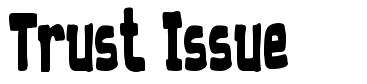 Trust Issue font