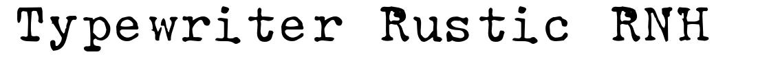 Typewriter Rustic RNH font