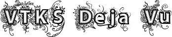 VTKS Deja Vu