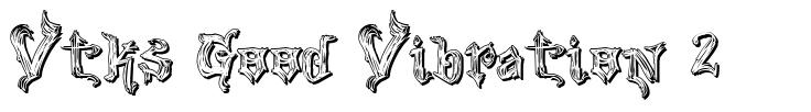 Vtks Good Vibration 2 шрифт
