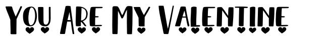 You Are My Valentine font